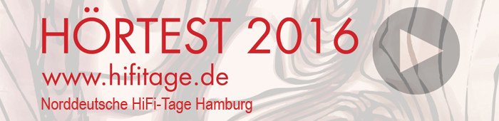 HÖRTEST 2016 - Norddeutsche Hifi-Tage